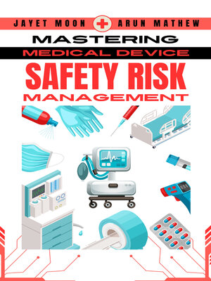 cover image of Mastering Safety Risk Management for Medical and In Vitro Devices